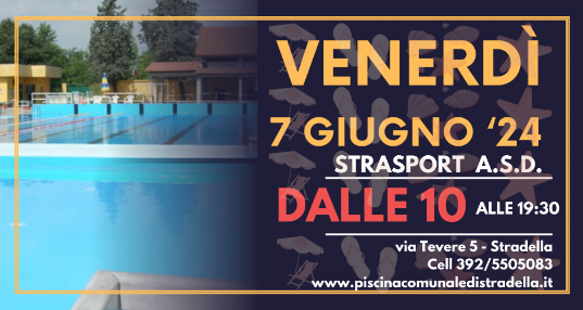 venerdì 7 giugno piscina di stradella 